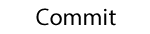 Commit